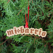 Load image into Gallery viewer, Mi Barrio Wood Ornament